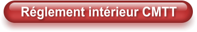 Réglement intérieur CMTT